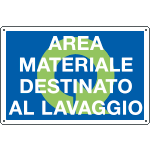 2677 - Cartello qualità AREA MATERIALE DESTIN.AL LAVAGGIO