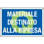 2680 - Cartello qualità MATERIALE DESTINATO ALLA RIPRESA