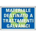 2686 - Cartello qualità MAT.DEST.A TRATTAMENTI GALVANICI