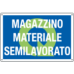 4558 - Cartello QUALITA MAGAZZINO MATERIALE SEMILAVORAT