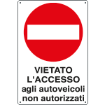 4570 - Cartello divieto vietato accesso autoveic.non aut