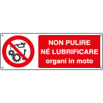 1830K - Cartello divieto non pulire organi in moto