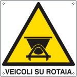 402202Y - Cartello pericolo veicoli su rotaia