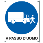 615901Y - Cartello obbligo automezzi a passo d'uomo