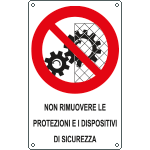 631101Y - Cartello divieto non rimuovere dispositivi sicurezza