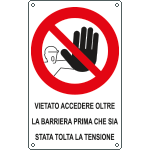 631203X - Cartello divieto accesso oltre barriera prima