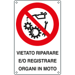 631403X - Cartello divieto riparare registrare organi in moto