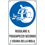 637401K - Cartello obbligo regolare poggia pezzo secondo