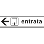 6804L - Cartello alluminio ENTRATA sinistra