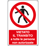 E1816X - Cartello vietato transito tutte persone non autorizzate EN ISO 7010