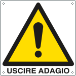 E400107X - Cartello pericolo uscire adagio EN ISO 7010