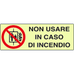 EL1845KP - cartello PVC rigido lum.DIN non usare ascensore in caso.. EN ISO 7010