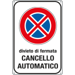 FA5674Y - Cartello scatolato divieto di fermata cancello automatico