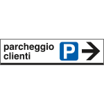 FA6812D - Cartello scatolato PARCHEGGIO CLIENTI destra