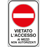 FAR5616Y - Cartello vietato ACCESSO MEZZI NON AUTORIZZATI