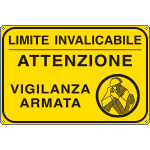 FAR5663J - Cartello allumino scatolato Limite invalicabile attenzione vigilanza