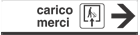 FAR6813D - Cartello CARICO MERCI destra