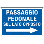 FLR5672J - Cartello PASSAGGIO PEDONALE DESTRA