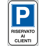 R5606Y - Cartello Parcheggio riservato ai clienti