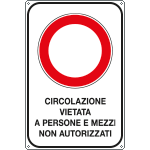 [FA5610Y] FA5610Y - Cartello scatolato circolazione vietata persone mezzi
