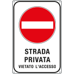 [FA5614Y] FA5614Y - Cartello scatolato strada privata vietato accesso