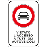 [FA5641Y] FA5641Y - Cartello scatolato vietato accesso autoveicoli