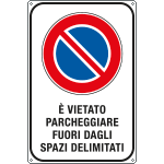 [FAR5631Y] FAR5631Y - Cartello E'VIETATO PARCHEGGIARE FUORI DAGLI SPAZI