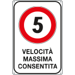 [FLR5601/05Z] FLR5601/05Z - Cartello VELOCITA' MASSIMA  5 KM/H