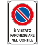 [FLR5628Y] FLR5628Y - Cartello E' vietato PARCHEGGIARE NEL CARTILE