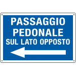 [FLR5673J] FLR5673J - Cartello PASSAGGIO PEDONALE sinistra