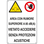 [2953] 2953 - Cartello multisimbolo Zona con livello sonoro > 85dBA