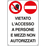 [2971] 2971 - Cartello vietato accesso persone mezzi non autorizz
