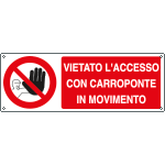 [18066K] 18066K - Cartello divieto vietato accesso carroponte movimento