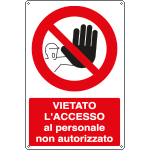 [1808Y] 1808Y - Cartello vietato accesso personale non autorizzato