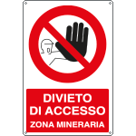[1848Y] 1848Y - Cartello divieto di accesso zona mineraria