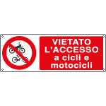 [1877K] 1877K - Cartello divieto vietato accesso cicli motocicli