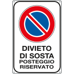 [5626Y] 5626Y - Cartello divieto sosta posteggio riservato