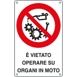[631404KS] 631404KS - Etichetta adesiva vietato operare su organi in moto