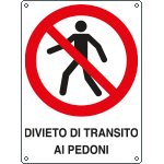 [E620403Y] E620403Y - Cartello divieto vietato transito pedoni EN ISO 7010