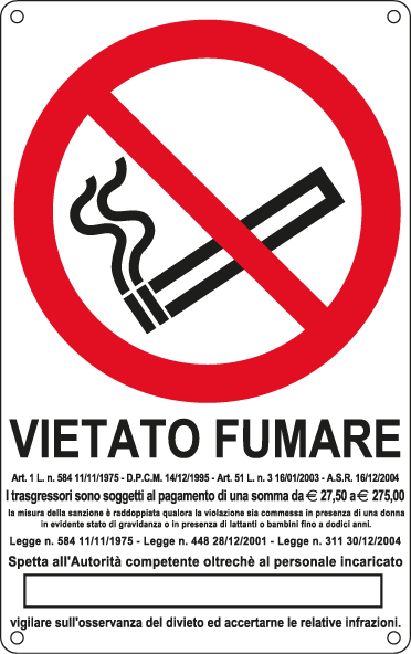 [E630105X] E630105X - Cartello divieto fumare L.311 30/12/04+euro EN ISO 7010