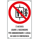 [E632003X] E632003X - Cartello divieto usare ascensore per abbandonare EN ISO 7010